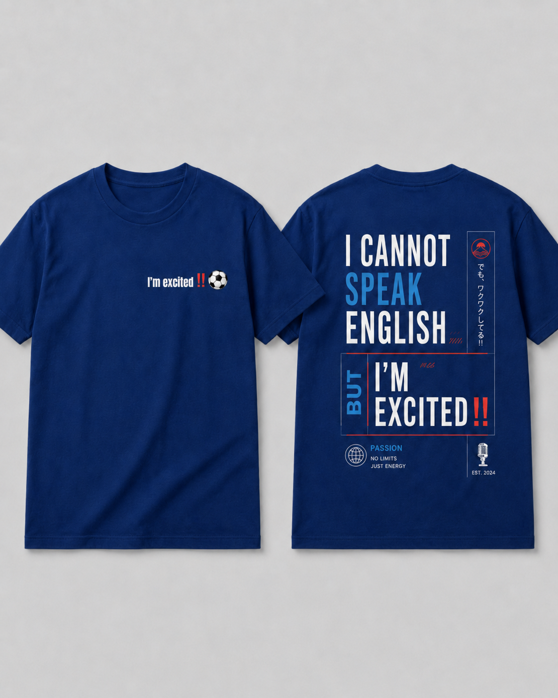 'I cannot speak English but I'm excited!' short sleeve tee - rectangular text blue design