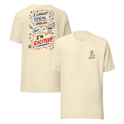 I'm Excited - Cartoon Design, Unisex T-Shirt