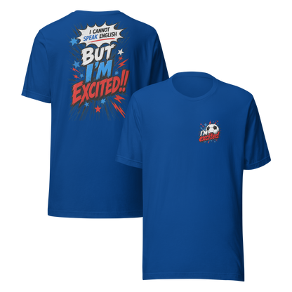 I'm Excited - Explosion Design, Unisex T-shirt